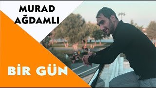 Murad Ağdamlı & Nicat Cəlilli - Bir Gün 2018 / Official Audio