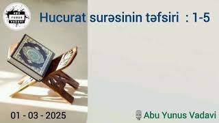 Hucurat surəsinin təfsiri: 1-5