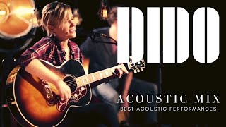 Dido Acoustic Mix | Best Live Acoustic Performances