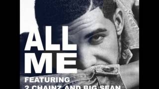 Drake - All Me feat. 2 Chainz & Big Sean