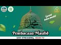 🔴Live | Pembacaan Maulid Nabi Muhammad SAW Bersama Santri Pondok Pesantren Baldatusshiddiq | Bash TV