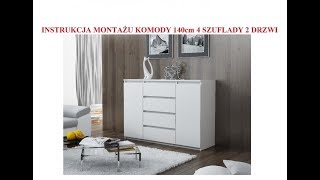 INSTRUKCJA MONTAŻU KOMODY 140cm 4 SZUFLADY 2 DRZWI