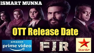 FIR Movie Ott Release Date Telugu , Tamil | Vishnu Vishal | ISMART MUNNA