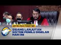 Sidang Lanjutan Uji Materi Sistem Proporsional Pemilu Digelar Hari Ini