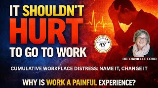 CUMULATIVE WORKPLACE DISTRESS: NAME IT, CHANGE IT 📱