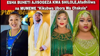 Esha BUHETI Ajisogeza Kwa SHILOLE,AFADHILIWA NA MUMEWE, "Kikubwa Ubora wa CHAKULA"