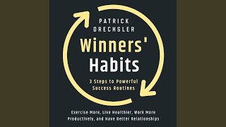 Chapter 3.25 - Winners' Habits: 3 Steps to Powerful Success Routines. Exercise More, Live...