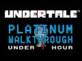 Undertale - Platinum Walkthrough in under 1 hour - Trophy Guide