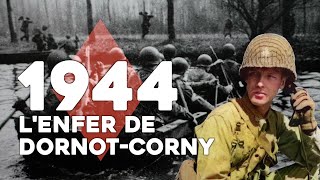 Septembre 1944 : l'enfer oublié de Dornot-Corny