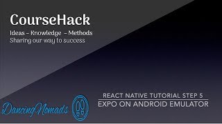 React Native Tutorial Step 5 - Expo on Android