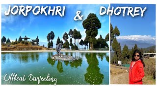 Our visit at Dhotrey and Jorpokhri | Offbeat Darjeeling | North Bengal