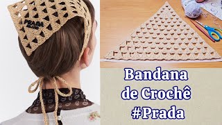 Bandana de Crochê #Prada com ponto triangulo #diy