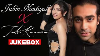 Jubin Nautiyal X Tulsi Kumar New Songs Jukebox 2022 | Jubin Nautiyal Tulsi Kumar All Sad Love Songs