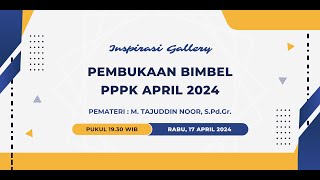 Pembukaan Bimbel PPPK Kelas April 2024