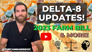 Delta 8 Gummies ILLEGAL Now? 2023 Farm Bill & Updates!
