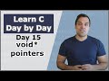 Your Fifteenth Day in C - void* pointers (void* to function pointer) - Crash Course in C Programming