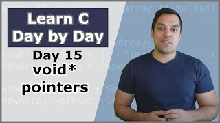 Your Fifteenth Day in C - void* pointers (void* to function pointer) - Crash Course in C Programming