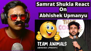 Team Animals - Stand-Up Comedy by Abhishek Upmanyu | Reaction | Samrat Ki Pathshala