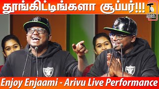 Dhee ft. Arivu - Enjoy Enjaami - Arivu Live Performance & Casteless Society Speech