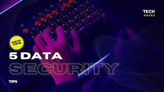 top 5data security tips