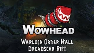 Warlock Order Hall - Dreadscar Rift