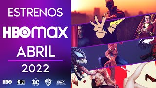 Estrenos HBO max Abril 2022 | Top Cinema