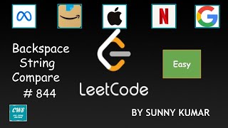 Backspace String Compare | Stack | Strings | Two Pointers | 844 LeetCode | Day 01