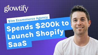 $1m ecommerce agency spends $200k to launch Shopify SaaS