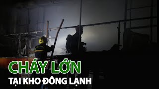 Cháy kho đông lạnh rộng gần 3.000m2 lúc rạng sáng | VTC14