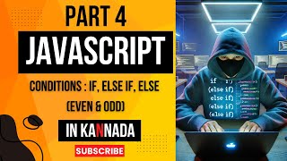 JavaScript Part 4: If-Else Conditions with Even-Odd Example | Basic to Advanced in Kannada!