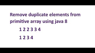 remove duplicate elements from primitive array using java 8