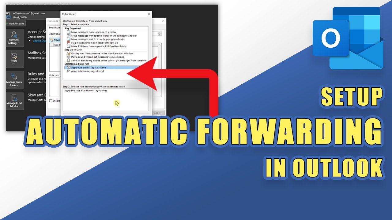 Outlook - How To Setup AUTOMATIC FORWARDING (for Specific Or All Emails ...