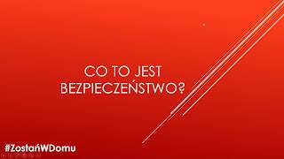 Co to jest  bezpieczeństwo?