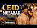 🌙✨ Eid Special Song 2026 | Eid Mubarak | Romantic Hindi Song | DarkWave Music1 ✨🌙