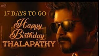 ADVANCE #HBD THALAPATHY | VIJAY - 47 | BIRTH DAY SPECIAL MASHUP | 17 DAYS TO GO.....|