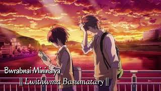 Gabnai Mininaiya ~ Lwithwma Basumatary || New Bodo Song 2023