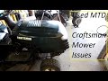 Used Craftsman and MTD mower problems Used Craftsman and MTD mower problems