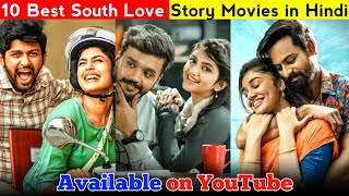 Top 10 Best South Love Story movie in hindi dubbed | All Time | Available on YouTube | Rang de