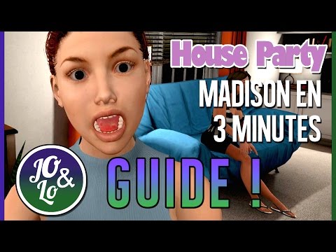 Guide HOUSE PARTY – Séduire Madison en 3 minutes ! [JohnnyTV] – FR