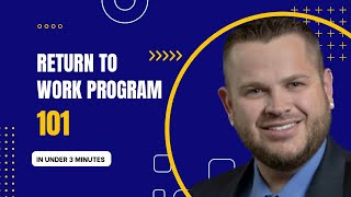 Save $$$ on Work Comp: Return-to-Work Program Explained