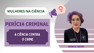 PERÍCIA CRIMINAL: a ciência contra o crime