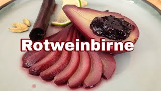 Rotwein trifft auf Süße | Mein Geheimrezept für Birnenliebhaber