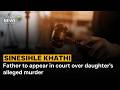 Sinesihle Khathi | Father to appear in court over daughter's alleged murder