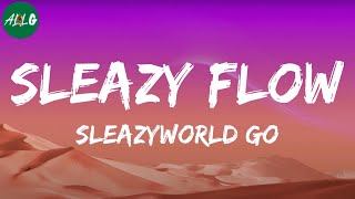 SleazyWorld Go - Sleazy Flow