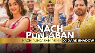 THE PUNJAABBAN SONG (Mashup) | DJ Dark Shadow | JugJugg Jeeyo | Varun Kiara Anil Neetu