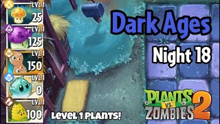 Plants vs Zombies 2 | Dark Ages Night 18