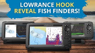 Lowrance Hook Reveal Fish Finders!