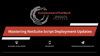 Mastering NetSuite Script Deployment Updates