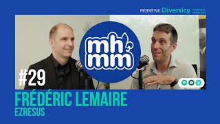 Dr Frédéric Lemaire - Sauver des vies grâce à EZResus,une application médicale - MHMM Ep29