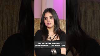 Did Prtiksha ever felt boycotted by the industry?